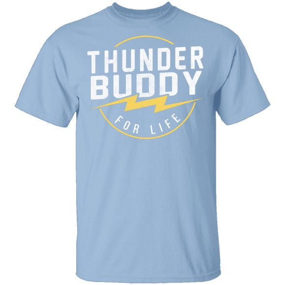 Thunder Buddy For Life T-Shirt CustomCat
