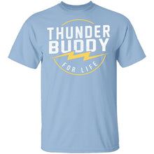 Thunder Buddy For Life T-Shirt