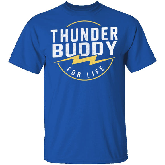 Thunder Buddy For Life T-Shirt CustomCat