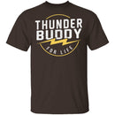 Thunder Buddy For Life T-Shirt CustomCat