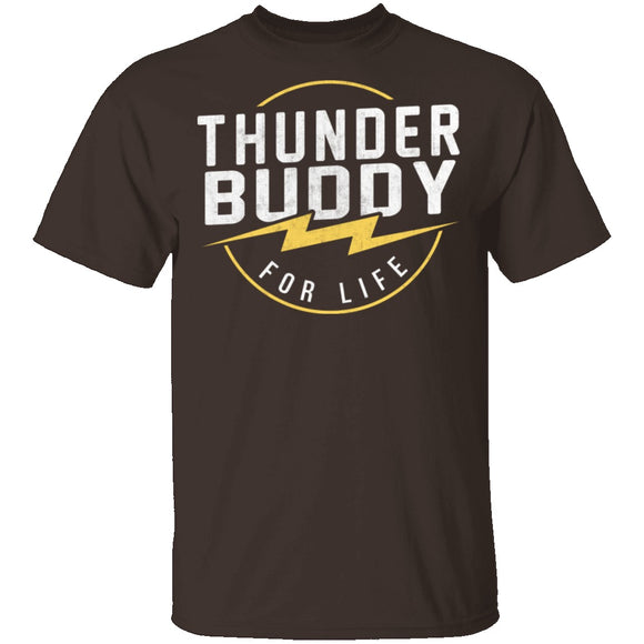 Thunder Buddy For Life T-Shirt CustomCat