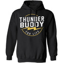 Thunder Buddy For Life T-Shirt CustomCat