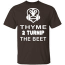 Thyme 2 Turnip The Beet T-Shirt CustomCat
