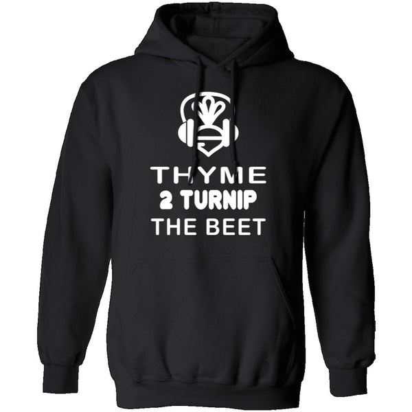 Thyme 2 Turnip The Beet T-Shirt CustomCat