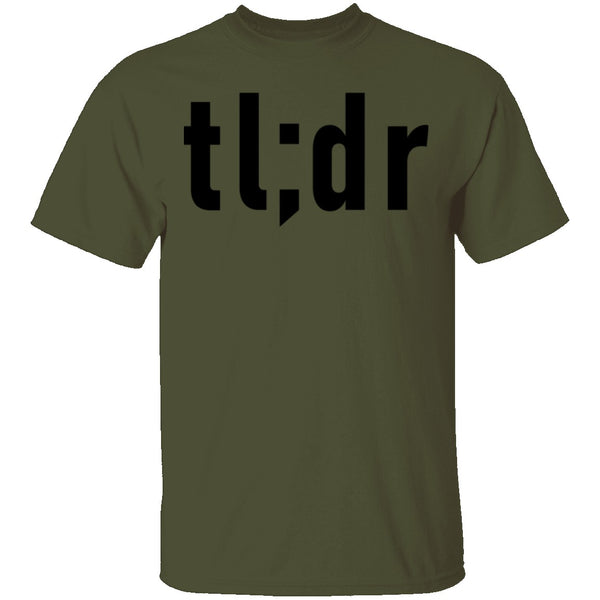 Tl;dr T-Shirt CustomCat