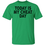 Today Is My Cheat Day T-Shirt CustomCat