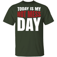 Today Is My Hot Mess Day T-Shirt