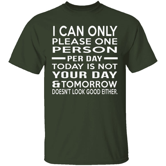 Today Is Not Your Day T-Shirt CustomCat