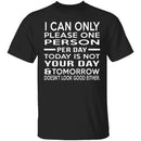 Today Is Not Your Day T-Shirt CustomCat