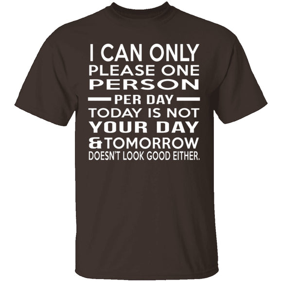 Today Is Not Your Day T-Shirt CustomCat
