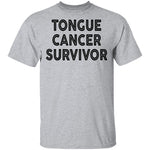 Tongue Cancer Survivor T-Shirt CustomCat