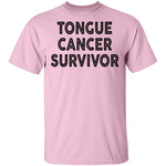 Tongue Cancer Survivor T-Shirt CustomCat