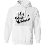 Totally Sleighed it T-Shirt CustomCat