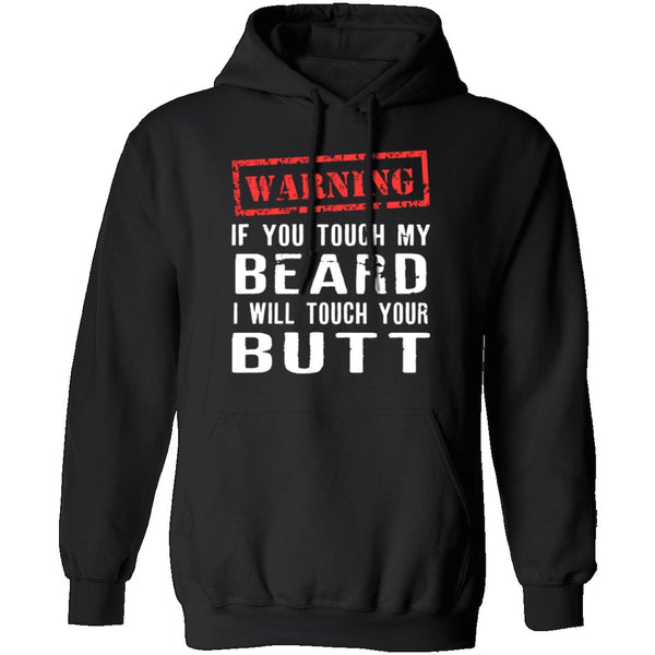 Touch My Beard And I'll Touch Your Butt T-Shirt CustomCat