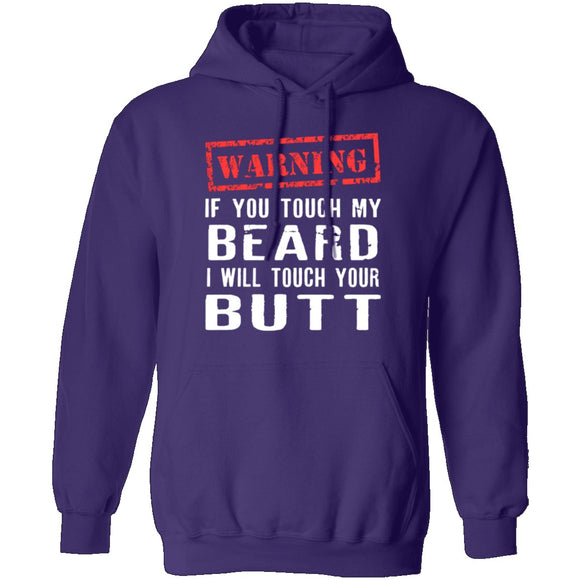 Touch My Beard And I'll Touch Your Butt T-Shirt CustomCat