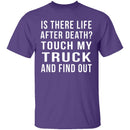Touch My Truck And Find Out T-Shirt CustomCat