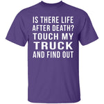 Touch My Truck And Find Out T-Shirt CustomCat