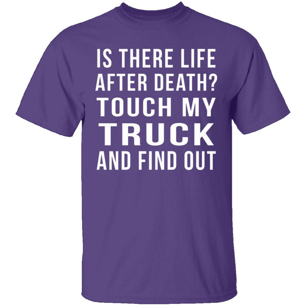 Touch My Truck And Find Out T-Shirt CustomCat