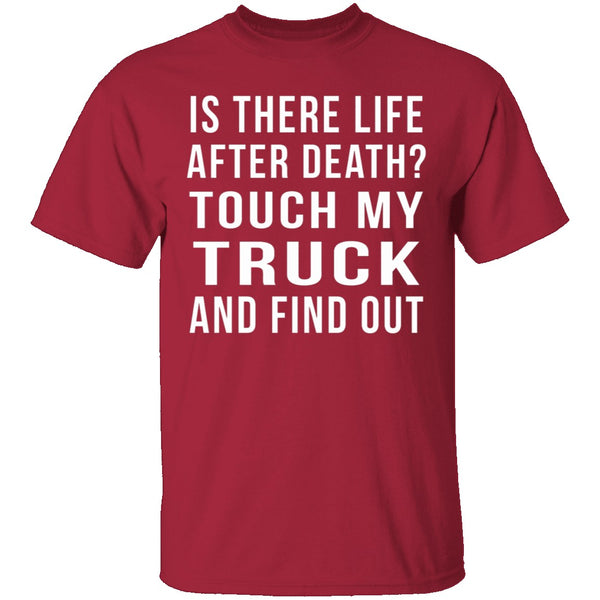 Touch My Truck And Find Out T-Shirt CustomCat