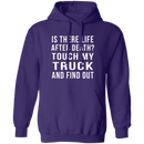 Touch My Truck And Find Out T-Shirt CustomCat