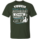 Tough Accountant T-Shirt CustomCat