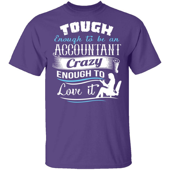Tough Accountant T-Shirt CustomCat