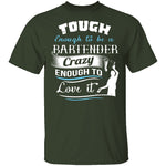 Tough Bartender T-Shirt CustomCat