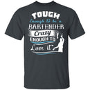 Tough Bartender T-Shirt CustomCat