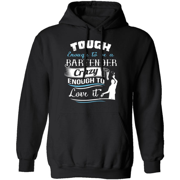 Tough Bartender T-Shirt CustomCat