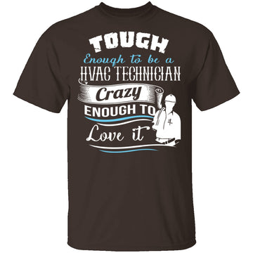Tough HVAC Technician T-Shirt CustomCat