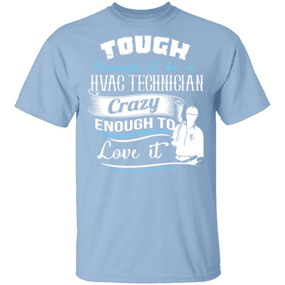 Tough HVAC Technician T-Shirt CustomCat