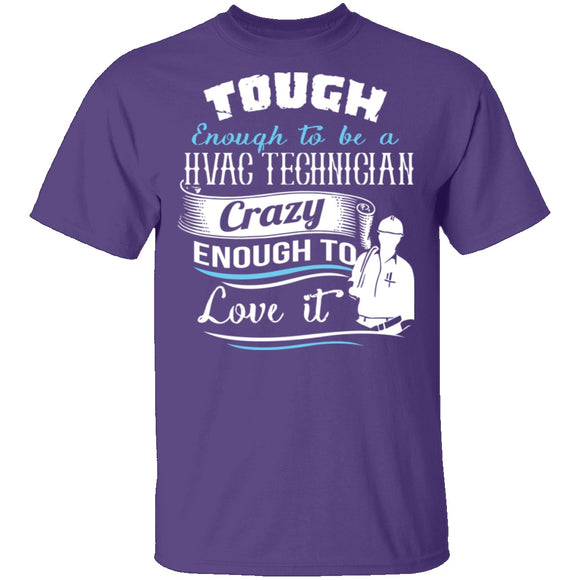 Tough HVAC Technician T-Shirt CustomCat