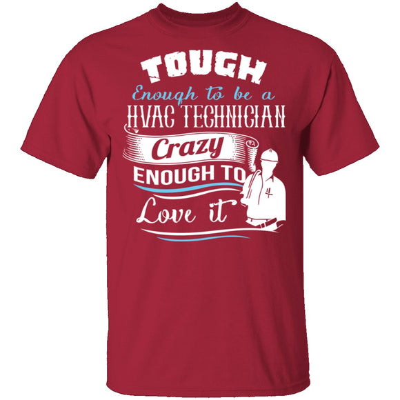 Tough HVAC Technician T-Shirt CustomCat