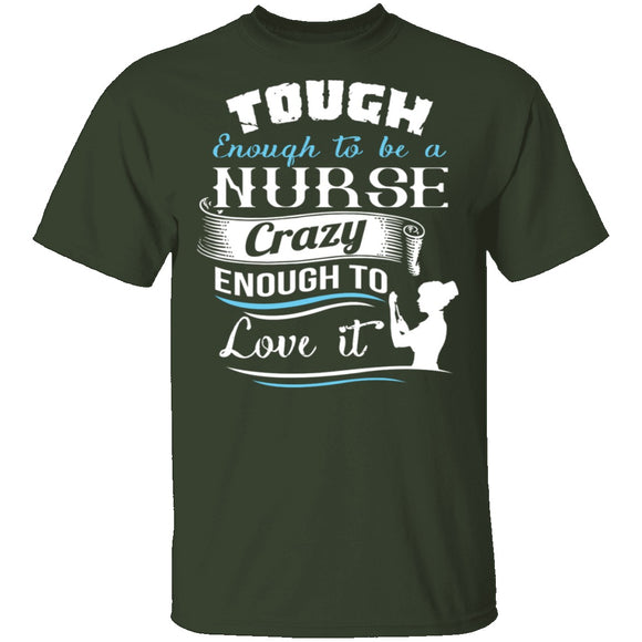 Tough Nurse T-Shirt CustomCat