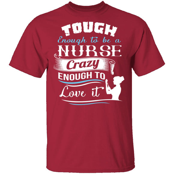 Tough Nurse T-Shirt CustomCat
