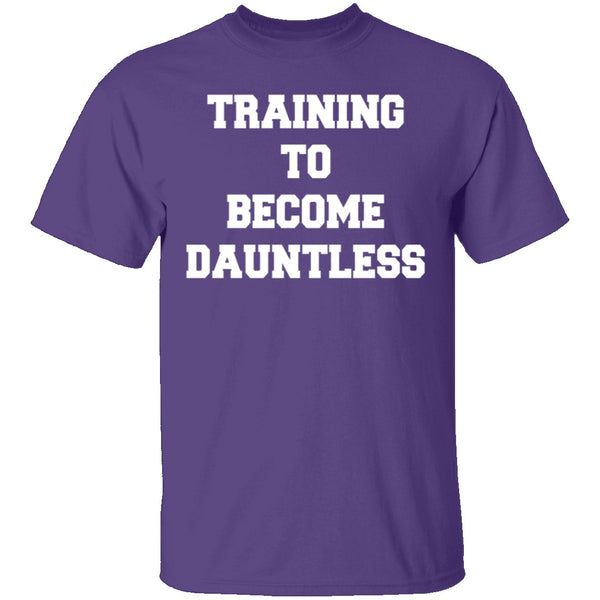 Training To Become Dauntless T-Shirt CustomCat