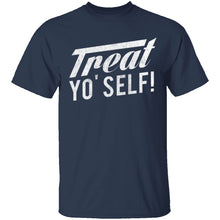 Treat Yo' Self T-Shirt