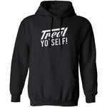 Treat Yo' Self T-Shirt CustomCat