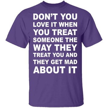 Treated The Same T-Shirt CustomCat