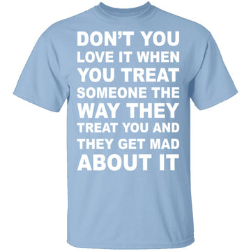Treated The Same T-Shirt CustomCat