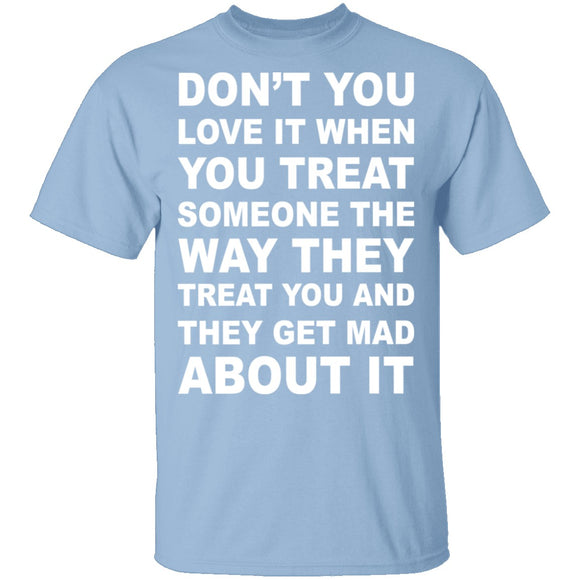 Treated The Same T-Shirt CustomCat