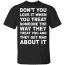 Treated The Same T-Shirt CustomCat