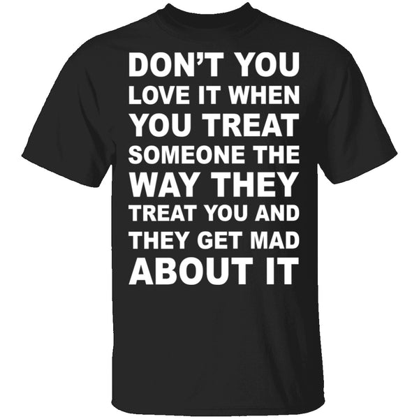 Treated The Same T-Shirt CustomCat