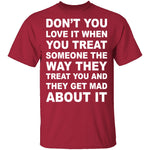 Treated The Same T-Shirt CustomCat