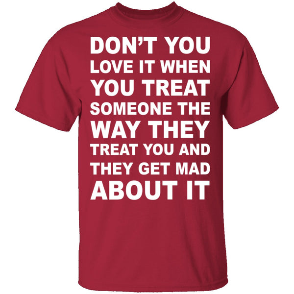 Treated The Same T-Shirt CustomCat