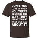 Treated The Same T-Shirt CustomCat