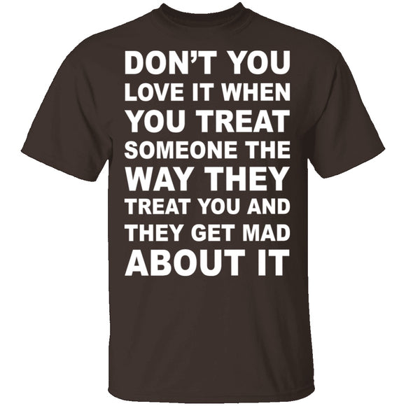 Treated The Same T-Shirt CustomCat
