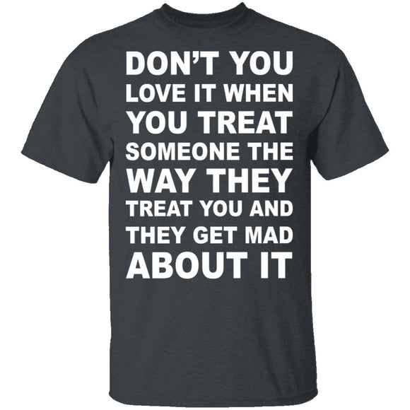 Treated The Same T-Shirt CustomCat