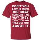 Treated The Same T-Shirt CustomCat