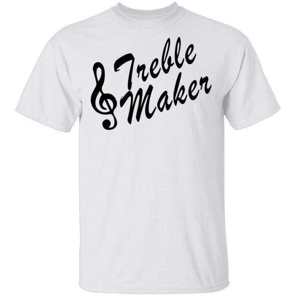Treble Maker T-Shirt CustomCat